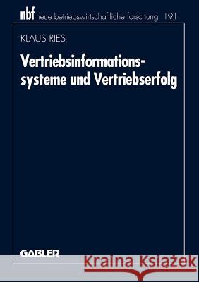 Vertriebsinformationssysteme Und Vertriebserfolg Ries, Klaus 9783409132909