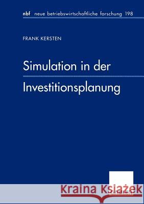 Simulation in Der Investitionsplanung Kersten, Frank 9783409132978 Gabler Verlag