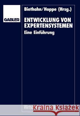 Entwicklung Von Expertensystemen: Eine Einführung Biethahn, Jörg 9783409133883