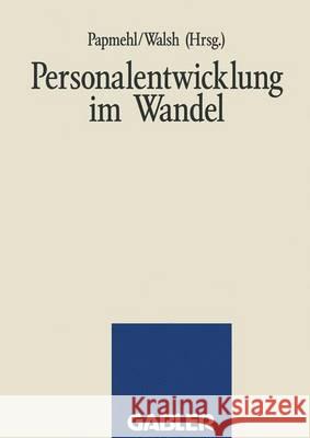 Personalentwicklung Im Wandel Papmehl, Andrè 9783409138048 Gabler Verlag