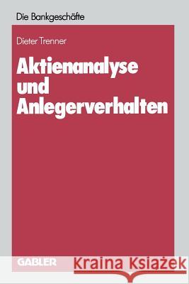 Aktienanalyse Und Anlegerverhalten Trenner, Dieter 9783409141109 Gabler Verlag