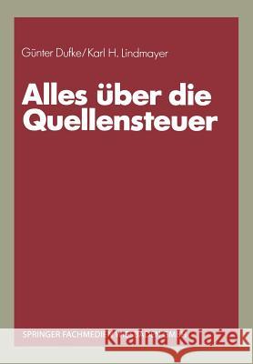 Alles Über Die Quellensteuer Dufke, Günter 9783409147316 Springer