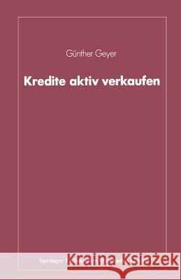 Kredite Aktiv Verkaufen Gunther Geyer Gunther Geyer 9783409147378