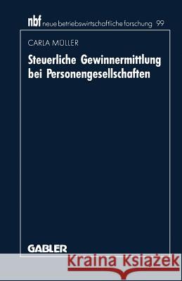 Steuerliche Gewinnermittlung Bei Personengesellschaften Carla Muller Carla Meuller Carla Muller 9783409150057