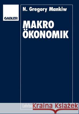 Makroökonomik Mankiw, Nicholas Gregory 9783409160131