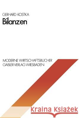 Bilanzen Gerhard Kostka 9783409160513 Betriebswirtschaftlicher Verlag Gabler