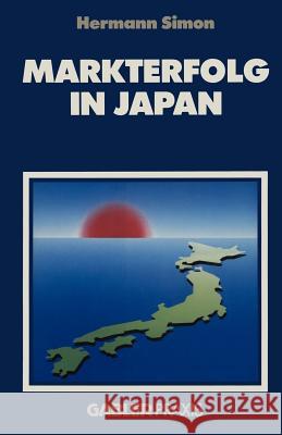 Markterfolg in Japan: Strategien Zur Überwindung Von Eintrittsbarrieren Simon, Hermann 9783409161008