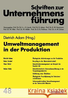 Umweltmanagement in Der Produktion Dietrich Adam 9783409179119 Gabler Verlag