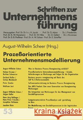 Prozeßorientierte Unternehmensmodellierung: Grundlagen -- Werkzeuge -- Anwendungen Scheer, August-Wilhelm 9783409179256