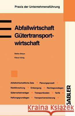 Abfallwirtschaft. Gütertransportwirtschaft Braun, Stefan 9783409179287 Gabler Verlag
