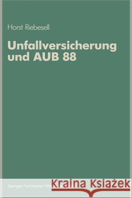 Unfallversicherung Und Aub 88 Horst Riebesell 9783409185059 Gabler Verlag