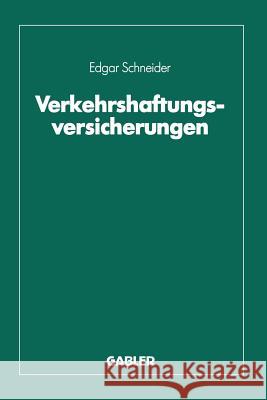 Verkehrshaftungsversicherungen Edgar Schneider Edgar Schneider 9783409185141