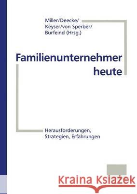 Familienunternehmer Heute: Herausforderungen, Strategien, Erfahrungen Miller, Mark 9783409189767 Gabler