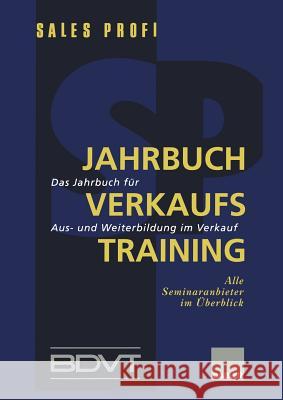 Jahrbuch Verkaufstraining: Das Jahrbuch Für Aus- Und Weiterbildung Im Verkauf Sales Profi 9783409194174 Gabler Verlag