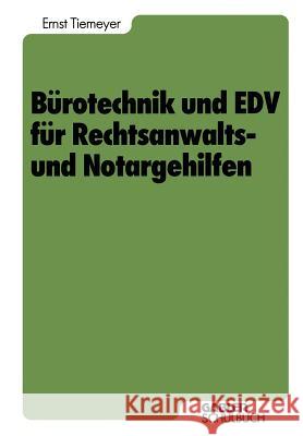 Bürotechnik Und Edv Für Rechtsanwalts- Und Notargehilfen Tiemeyer, Ernst 9783409197021