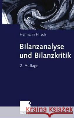 Bilanzanalyse Und Bilanzkritik Hirsch, Hermann 9783409242134 Gabler Verlag