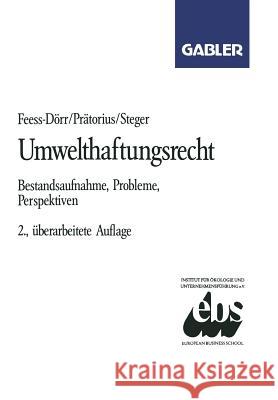 Umwelthaftungsrecht: Bestandsaufnahme, Probleme, Perspektiven Eberhard Feess 9783409277310