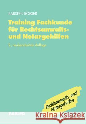 Training Fachkunde Für Rechtsanwalts- Und Notargehilfen Roeser, Karsten 9783409297585 Gabler Verlag