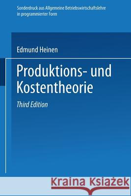 Produktions- Und Kostentheorie Edmund Heinen Edmund Heinen 9783409302814 Gabler Verlag