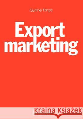 Exportmarketing G. Nther Ringle Geunther Ringle 9783409305211 Gabler Verlag