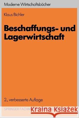 Beschaffungs- und Lagerwirtschaft Klaus Bichler 9783409307628 Gabler Verlag