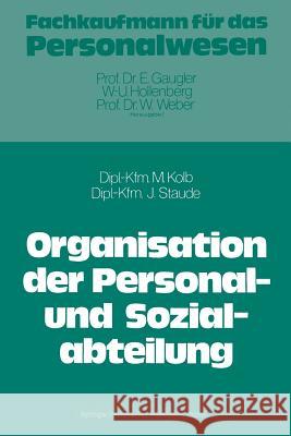 Die Organisation Der Personal- Und Sozialabteilung Kolb, Meinulf 9783409316217