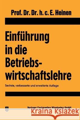 Einführung in die Betriebswirtschaftslehre Heinen, Edmund 9783409327480