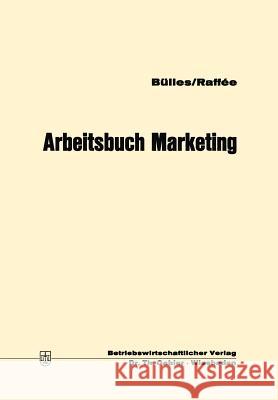 Arbeitsbuch Marketing Ulrich B Hans Raf 9783409365710 Gabler Verlag