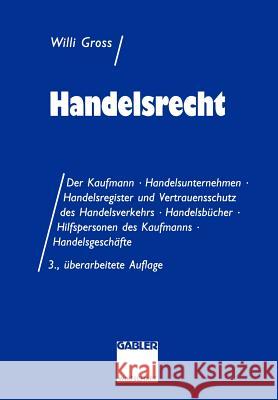 Handelsrecht: Fall - Systematik - Lösung Groß, Willi 9783409372039 Gabler Verlag