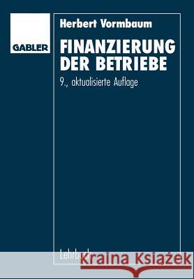 Finanzierung Der Betriebe Herbert Vormbaum   9783409372176 Gabler Verlag