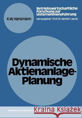 Dynamische Aktienanlage-Planung Karl-Werner Hansmann 9783409373128 Gabler Verlag