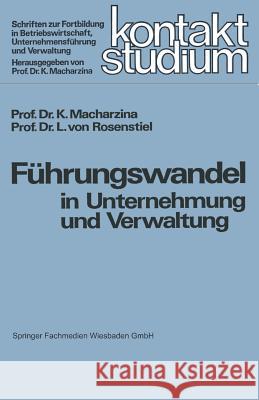 Führungswandel in Unternehmung Und Verwaltung Macharzina, Klaus 9783409380812 Springer