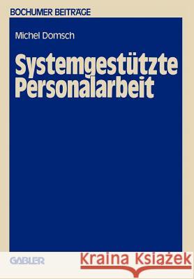 Systemgestützte Personalarbeit Domsch, Michel E. 9783409386319 Gabler Verlag