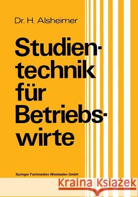 Studientechnik Für Betriebswirte Alsheimer, Herbert 9783409392457 Gabler Verlag