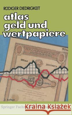 Atlas Geld Und Wertpapiere: Handel Der Banken Mit Geld Und Wertpapieren Diedrigkeit, Rüdiger 9783409397001 Gabler Verlag