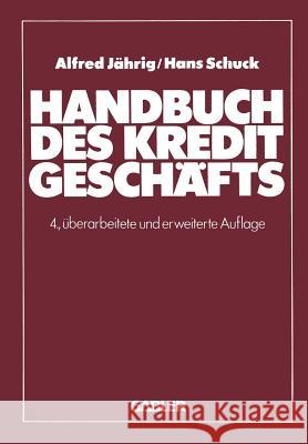 Handbuch Des Kreditgeschäfts Jährig, Alfred 9783409400398 Gabler Verlag