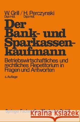 Der Bank- und Sparkassenkaufmann Wolfgang Grill Hans Perczynski 9783409474146