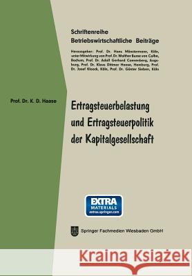 Ertragsteuerbelastung Und Ertragsteuerpolitik Der Kapitalgesellschaft Klaus Dittmar Haase 9783409500319 Gabler Verlag