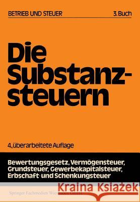 Die Substanzsteuern Gerd Rose 9783409509404 Gabler Verlag