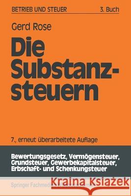 Die Substanzsteuern Gerd Rose 9783409509459 Gabler Verlag