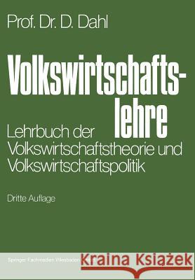 Volkswirtschaftslehre: Lehrbuch Der Volkswirtschaftstheorie Und Volkswirtschaftspolitik Dahl, Dieter 9783409602112 Gabler Verlag