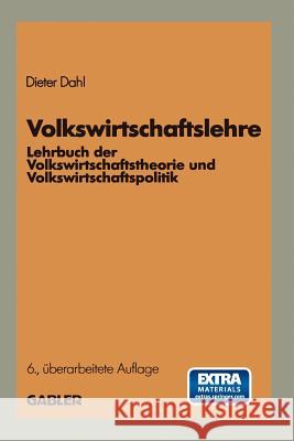 Volkswirtschaftslehre: Lehrbuch Der Volkswirtschaftstheorie Und Volkswirtschaftspolitik Dieter Dahl 9783409602167 Gabler Verlag