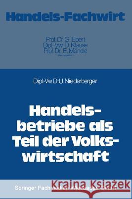 Handelsbetriebe ALS Teil Der Volkswirtschaft Niederberger, Dieter-Ulrich 9783409603812