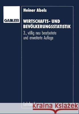 Wirtschafts- Und Bevölkerungsstatistik Abels, Heiner 9783409638944 Gabler Verlag