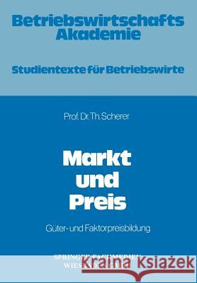Markt Und Preis Theo Scherer 9783409642118 Springer