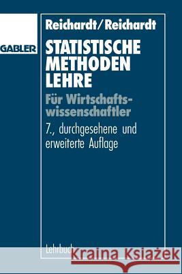 Statistische Methodenlehre Für Wirtschaftswissenschaftler Reichardt, Helmut 9783409737616 Gabler Verlag