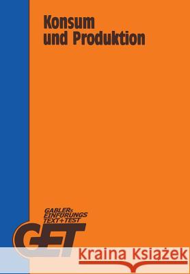 Konsum Und Produktion Theo Scherer 9783409781114 Springer