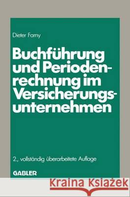 Buchführung und Periodenrechnung im Versicherungsunternehmen Farny, Dieter 9783409828116 Gabler Verlag