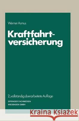 Kraftfahrtversicherung Werner Asmus 9783409854030 Gabler