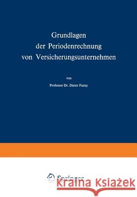 Grundlagen Der Periodenrechnung Von Versicherungsunternehmen Dieter Farny 9783409858229 Betriebswirtschaftlicher Verlag Gabler